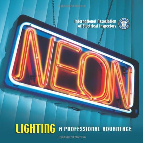 Neon Lighting a Professional Advantage Perfect Paperback – October 19, 2006