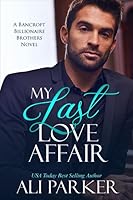 My Last Love Affair : A Fake Fiancee Secret Baby Romance 1790704901 Book Cover