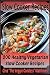 Slow Cooker Recipes: 200 Healthy Vegetarian Slow Cooker Recipes (Volume 1)