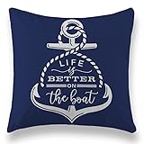 Life is Better On The Boat Anchor Pillow Cover 18x18 inch Cushion Cases Soft Square Decorative Pillo