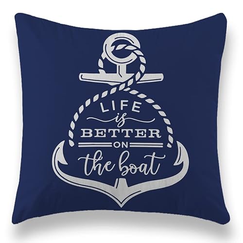 Life Is Better On The Boat Anchor Pillow Cover 18X18 Inch Cushion Cases Soft Square Decorative Pillowcase For Boat Ship , Farmhouse Gifts #TOP28