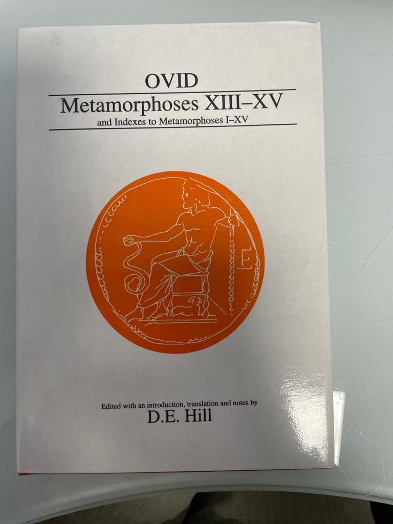Ovid: Metamorphoses XIII-XV (plus indexes to all volumes) (Latin Edition)