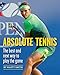 Absolute Tennis: The Best And Next Way To Play The Game