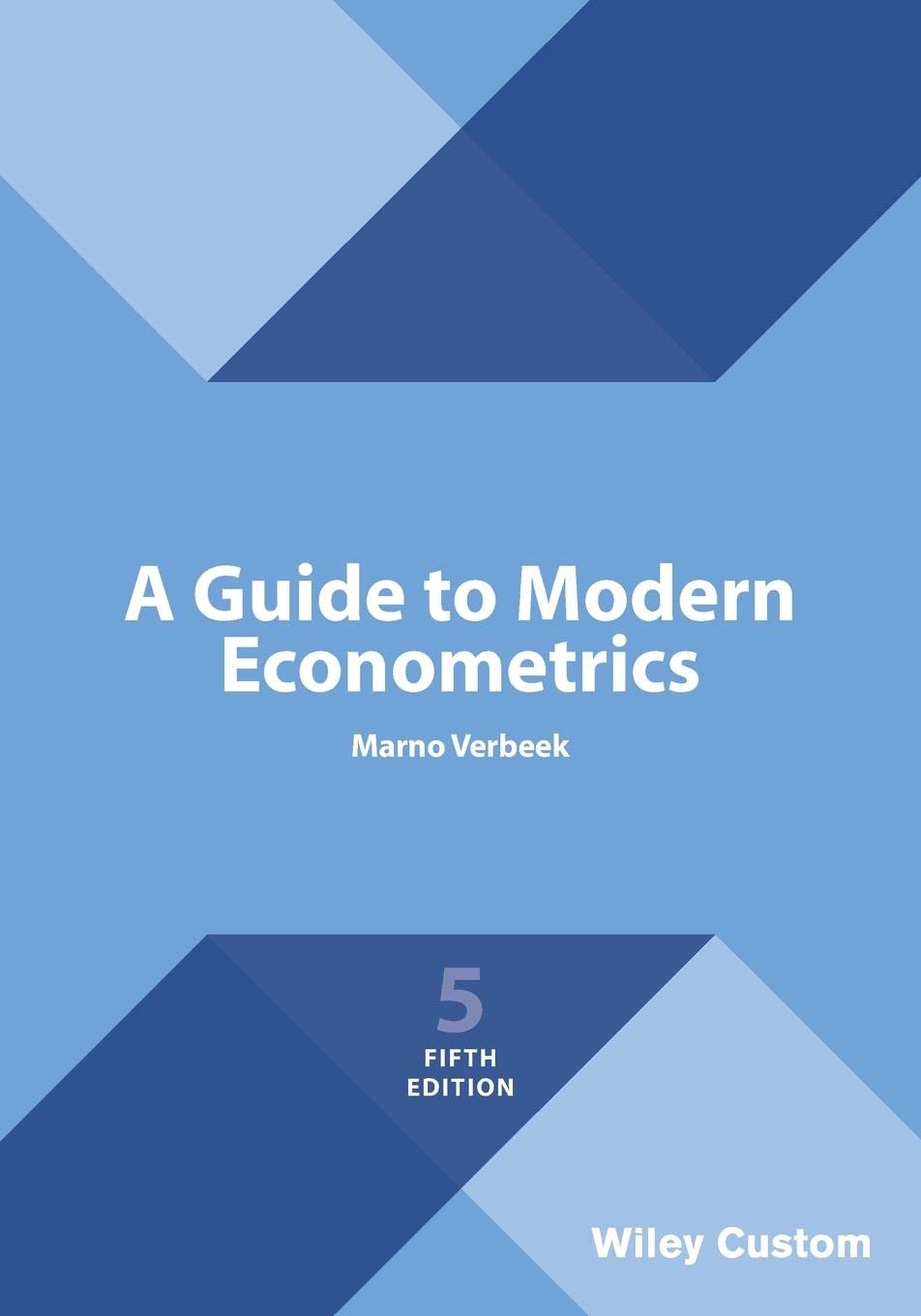 A Guide to Modern Econometrics by Marno Verbeek PAPERBACK 9781119472117