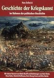 Geschichte der Kriegskunst, 4 Bände: Das Altertum. Die Germanen. Das Mittelalter. Die Neuzeit - Hans Delbrück 