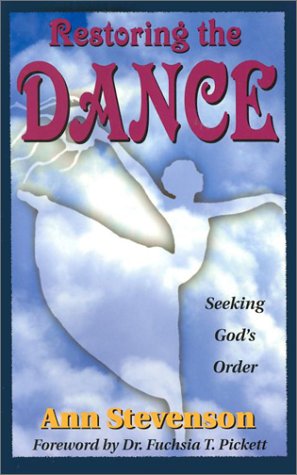 Restoring the Dance: Seeking God's Order pour votre paix