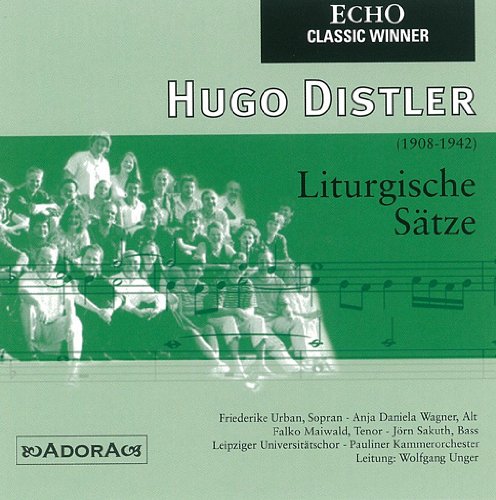 Liturgische Sätze [Audio Cd] Unger; Leipziger Unichor; Hugo Distler [Audio Cd]
