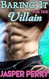 Baring It for the Villain: A Gay Erotic Superhero M/M Short