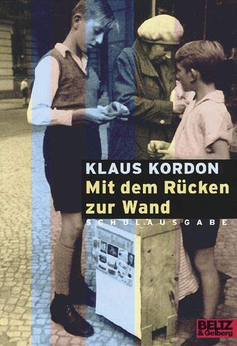 Télécharger Mit dem Rücken zur Wand. Schulausgabe Livre eBook France