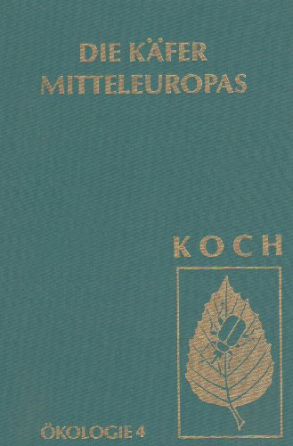 Die Käfer Mitteleuropas, Bd. E4: Artenassoziationen in Makrohabitaten: Aquatischer und semiaquatischer Bereich