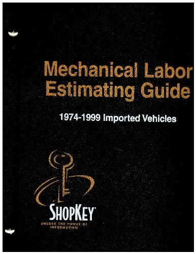 Mechanical Labor Estimating Guide 1974-1999 Imported Vehicles: Shopkey ...