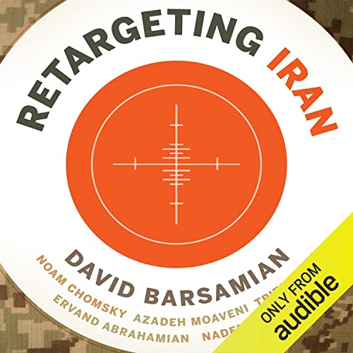 ReTargeting Iran by David Barsamian episode artwork