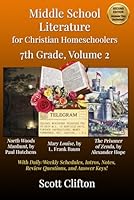 Middle School Literature for Christian Homeschoolers - 7th Grade: Volume 2: North Woods Manhunt • Mary Louise • The Prisoner of Zenda B0CSKL7D3M Book Cover
