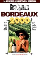 Best Chateaux in Bordeaux: The Ultimate Guide for Wine Connoisseurs 0965695689 Book Cover