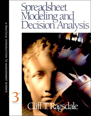 Spreadsheet Modeling and Decision Analysis: Practical Introduction to ...