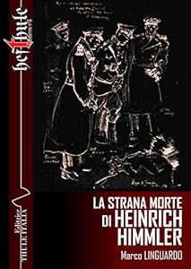 Vedi scheda su Amazon La strana morte di Heinrich Himmler