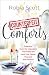 Counterfeit Comforts: Freedom from the Imposters That Keep You from True Peace, Purpose and Passion