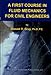 A First Course in Fluid Mechanics for Civil Engineers