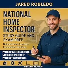 National Home Inspector Study Guide and Exam Prep - National Home Inspector Examination Test Prep - Practice Questions Edition Audiolibro Por Jared Robledo arte de portada