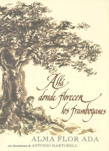 Alla Donde Florecen Los Framboyanes (Puertas Al... [Spanish] 1581056583 Book Cover