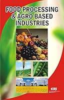 Food Processing & Agro Based Industries 8186732128 Book Cover