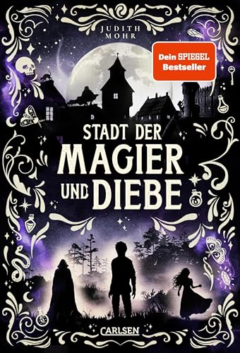 Stadt der Magier und Diebe (Stadt der Magier 1): Auftakt einer abenteuerlichen Fantasy-Serie ab 12