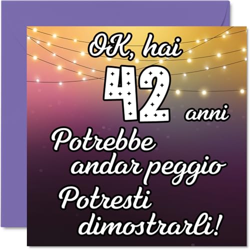 Stuff4 42° Biglietto Auguri Compleanno Uomo Donne - Potrebbe Andar