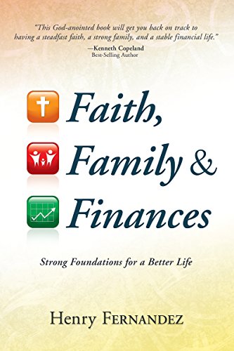 Faith, Family & Finances: Strong Foundations for a Better Life