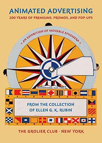 Animated Advertising: 200 Years Of Premiums, Promos, And Pop-Ups, From The Collection Of Ellen G. K. Rubin #TOP29