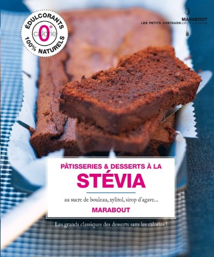 Pâtisseries et desserts à la stévia