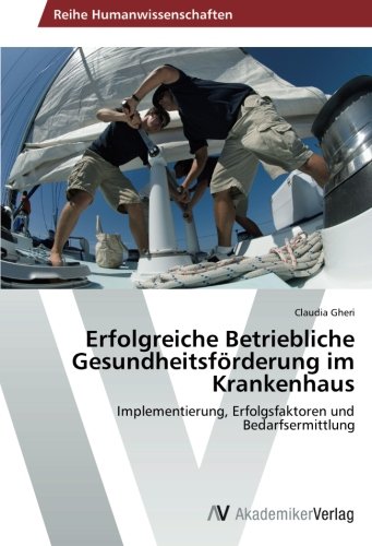 Erfolgreiche Betriebliche Gesundheitsforderung Im Krankenhaus