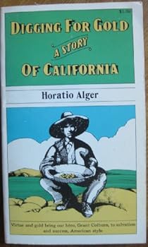 Mass Market Paperback Digging for Gold: A Story of California Book