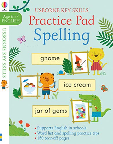 Spelling Practice Pad 6-7 (Key Skills) Spelling Practice Pad 6-7 (Key Skills)