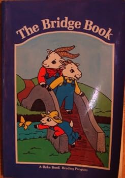 Unknown Binding The Bridge Book: a Beka Book