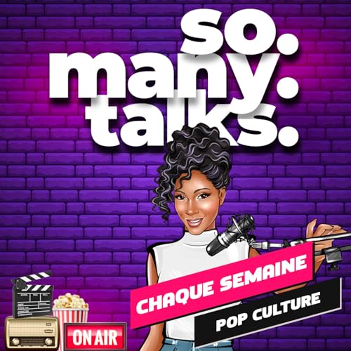 So Many Talks | Pop Culture | Actus People du Jour Titelbild