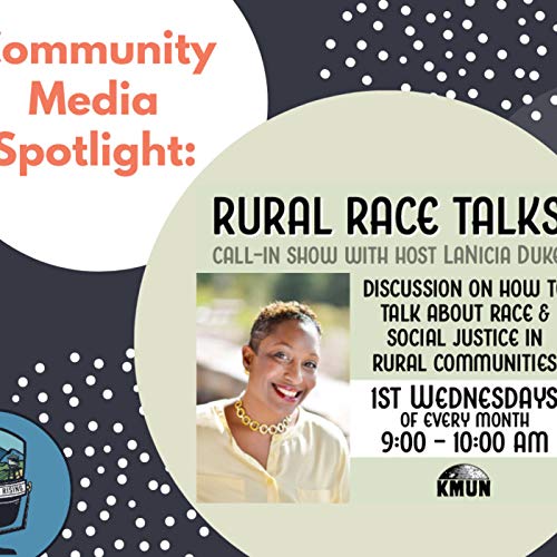 Community Media Spotlight: Rural Race Talks