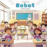 There’s a Robot in Our Class