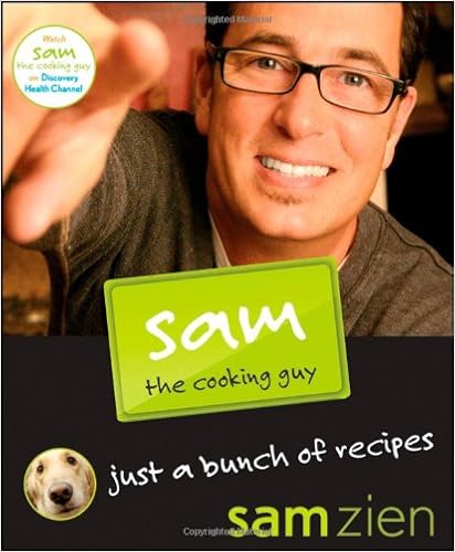 Sam the Cooking Guy: Just a Bunch of Recipes book cover