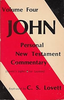 Volume Four: John (Personal New Testament Commentary)