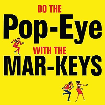 Do The Popeye With The Mar-Keys