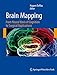 Brain Mapping: From Neural Basis of Cognition to Surgical Applications