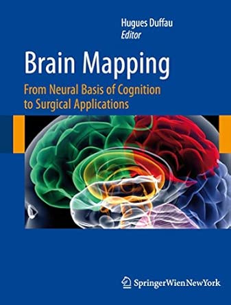 Brain Mapping: From Neural Basis of Cognition to Surgical Applications 2012th Edition-Wow! eBook