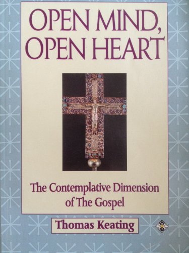 Open Mind, Open Heart: The Contemplative Dimens... 1852302216 Book Cover