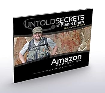 Paperback Untold Secrets of Planet Earth: Amazon Expedition Book