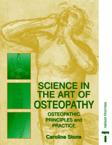 Science in the Art of Osteopathy: Osteopathic Principles and Models: Osteopathic Principles and Practice