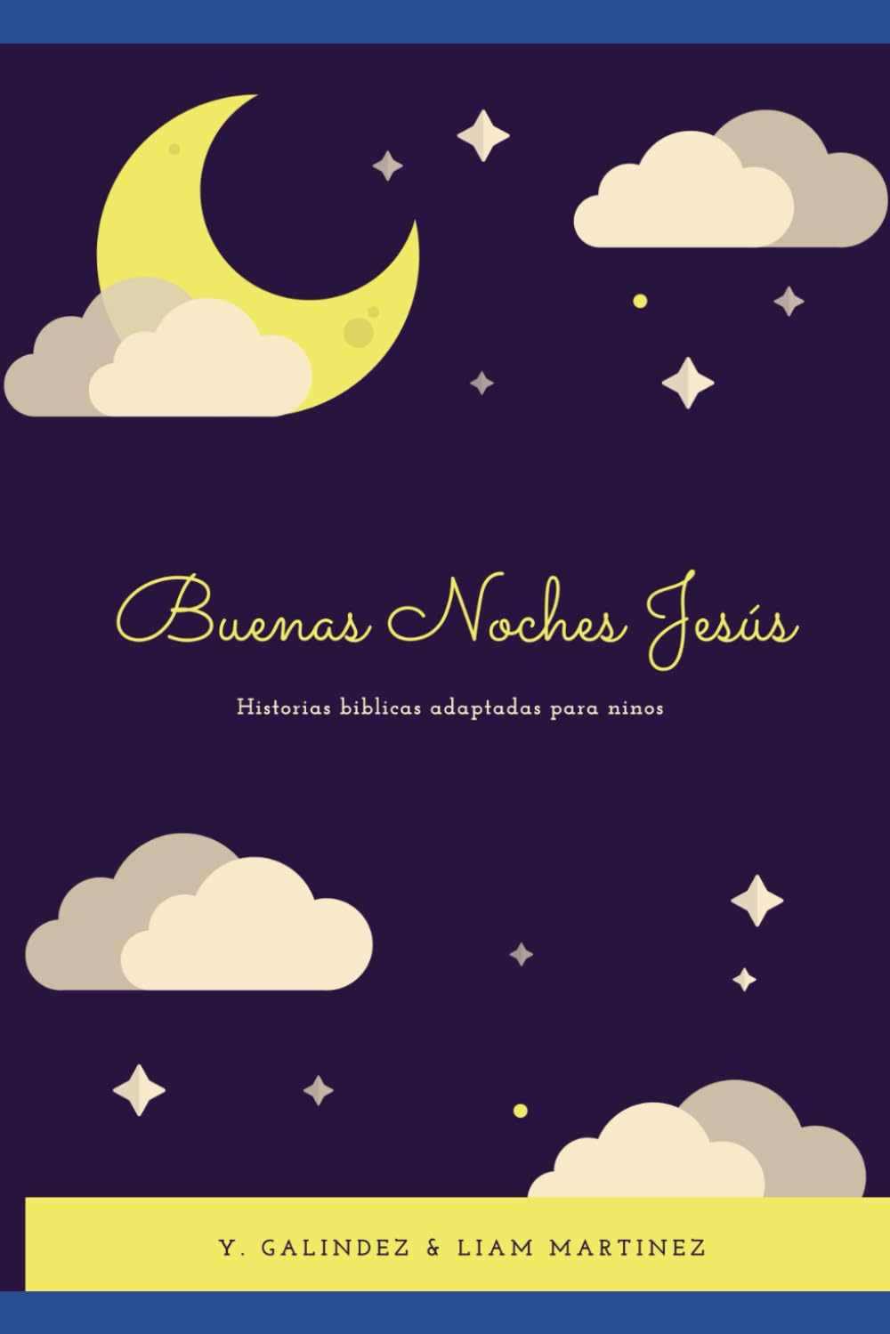 Buenas noches Jesus: Historias bíblicas infantiles para la hora de dormir