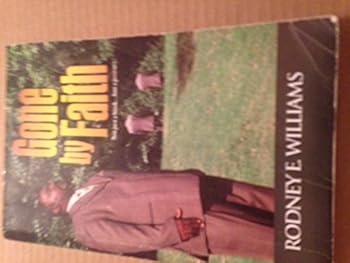 Paperback Gone By Faith, Not Just a Book . . . But a Journey Book