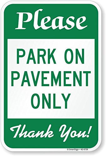Panneau Please Park On Pavement Only pour protéger les pelouses privées 45x61 cm