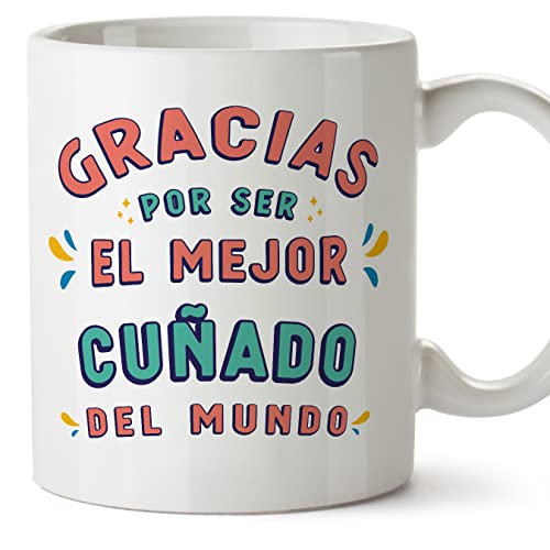 MUGFFINS Tazas para CUÑADO - En Español - Gracias por ser el mejor - 11 oz / 330 ml - Regalo original y divertido
