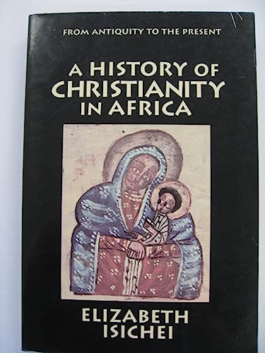 A History Of Christianity In Africa